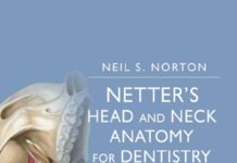 Netter’s Head and Neck Anatomy for Dentistry (2015) Neil S. Norton