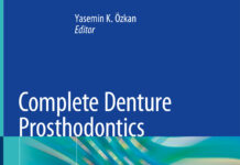 Complete Denture Prosthodontics – Treatment and Problem Solving (2018) Yasemin K. Özkan
