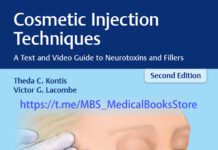 Cosmetic Injection Techniques – A Text and Video Guide to Neurotoxins and Fillers (2019) Theda C. Kontis, MD, FACS