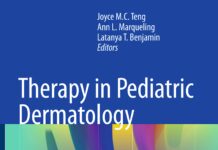 Therapy in Pediatric Dermatology – Management of Pediatric Skin Disease (2017) Joyce M.C. Teng