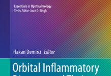Orbital Inflammatory Diseases and Their Differential Diagnosis (2015) Hakan Demirci