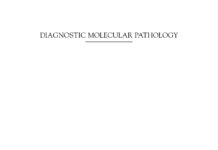 DIAGNOSTIC MOLECULAR PATHOLOGY – A Guide to Applied Molecular Testing (2017) William B. Coleman