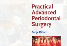 Practical Advanced Periodontal Surgery (2007) Serge Dibart