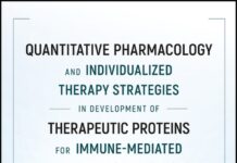 Quantitative Pharmacology and Individualized Therapy Strategies in Development of Therapeutic Proteins for Immune-Mediated Inflammatory Diseases (2019) Honghui Zhou