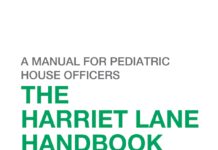 THE HARRIET LANE HANDBOOK – A MANUAL FOR PEDIATRIC HOUSE OFFICERS (2018) HELEN K. HUGHES, MD, MPH