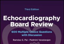 Echocardiography Board Review – 600 Multiple Choice Questions with Discussion (2025) Ramdas G. Pai