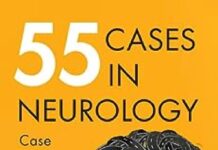 55 Cases in Neurology – Case Histories and Patient Perspectives (2023) Mark McCarron