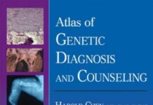 Atlas of Genetic Diagnosis and Counseling (2006) Harold Chen