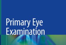 Primary Eye Examination – A Comprehensive Guide to Diagnosis (2019) Jong-Soo Lee