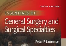 Essentials of General Surgery and Surgical Specialties (2019) Peter F. Lawrence