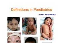 Definitions in Paediatrics (2018) Dr. Ankit Yadavendra