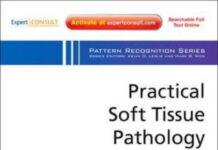 Practical Soft Tissue Pathology – A Diagnostic Approach A Volume in the Pattern Recognition Series (2018) NA