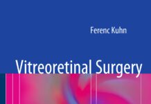 Vitreoretinal Surgery – Strategies and Tactics (2015) Ferenc Kuhn