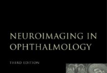 Neuroimaging in Ophthalmology – Ophthalmology Monographs 6 (2018) Michael C. Johnson