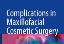 Complications in Maxillofacial Cosmetic Surgery – Strategies for Prevention and Management (2018) Elie M. Ferneini