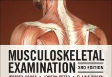 Musculoskeletal Examination (2009) Jeffrey M. Gross, MD
