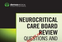 Neurocritical Care Board Review – Questions and Answers (2019) Asma Zakaria, MD