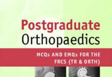 Postgraduate Orthopaedics – MCQs and Revision Guide (2017) Dr. S. K. Gupta