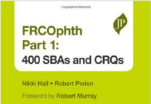 FRCOphth Part 1 – 400 SBAs and CRQs (2016) H Nikki Hall