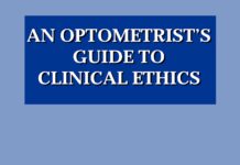 An Optometrist’s Guide to Clinical Ethics (2001) R. Norman Bailey, OD