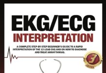 EKGECG Interpretation – A complete step-by-step beginner’s guide to a rapid interpretation of the 12-lead EKG and on how to diagnose and treat arrhythmias. (2021) AL GRAWANY