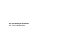 Practical Applications of Coaching and Mentoring in Dentistry (2021) Janine Brooks