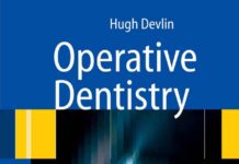 Operative Dentistry – A Practical Guide to Recent Innovations (2006) Hugh Devlin