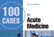 100 Cases in Acute Medicine (2023) Henry Fok