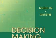 Decision Making in Medicine – An Algorithmic Approach (2010) Stuart B. Mushlin, MD, FACP, FACR