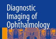 Diagnostic Imaging of Ophthalmology – A Practical Atlas (2018) Zhenchang Wang