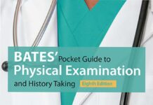Bates’ Pocket Guide to Physical Examination and History Taking (2017) Lynn S. Bickley, MD, FACP
