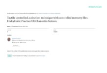 Tactile controlled activation technique with controlled memory files – Clinical considerations for severely curved and challenging canals (2016) Antonis Chaniotis