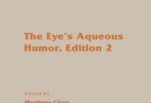 The Eye’s Aqueous Humor – Current Topics in Membranes, Volume 62 (2008) Mortimer M. Civan