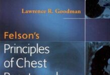 Felson’s Principles of Chest Roentgenology – A Programmed Text (2008) Lawrence R. Goodman