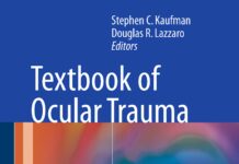 Textbook of Ocular Trauma – Evaluation and Treatment (2017) Stephen C. Kaufman
