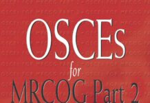 OSCEs for MRCOG Part 2 – A self-assessment guide (2005) Antony Hollingworth