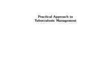 Practical Approach to Tuberculosis Management (2006) VK Arora