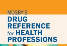 Mosby’s Drug Reference for Health Professions (2018) Shelly Rainforth Collins, PharmD