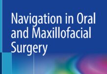 Navigation in Oral and Maxillofacial Surgery – Applications, Advances, and Limitations (2022) Seyed Alireza Parhiz