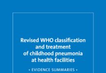 Revised WHO classification and treatment of childhood pneumonia at health facilities – Evidence Summaries (2014) World Health Organization