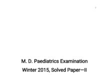 M.D. Paediatrics Examination, Solved Paper II – Winter 2015 Examination Questions and Solutions (2015) Dr. Ankit Yadavendra